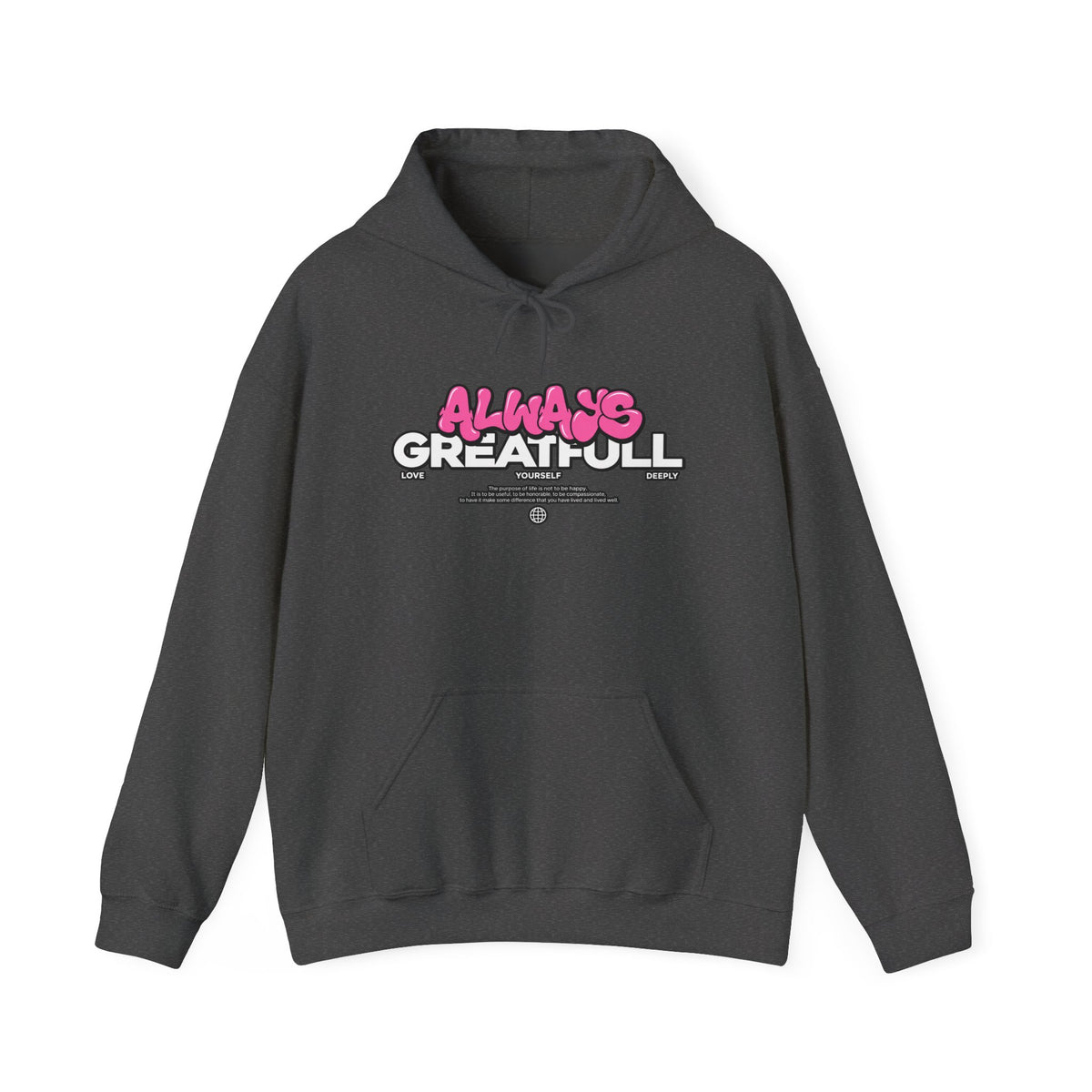 Always Great Full Hoodie — Positive Graphic Pullover