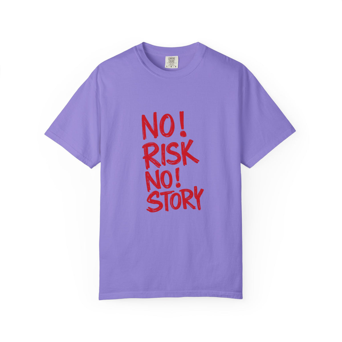 No Risk No Story T-Shirt — Motivational Graphic Tee