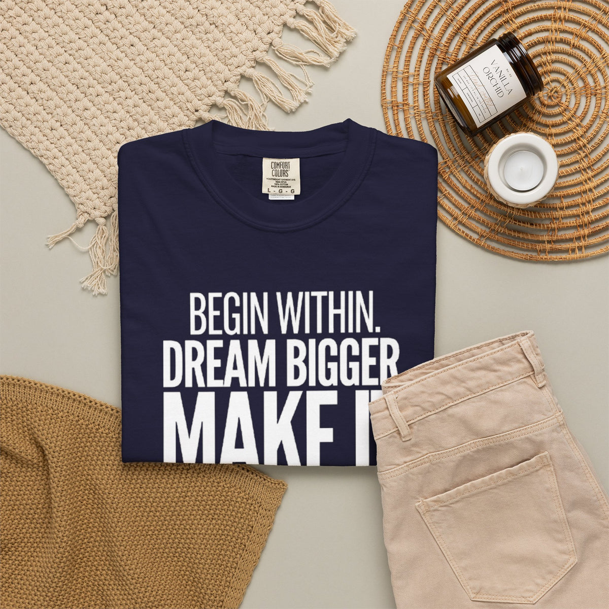 Motivational T-Shirt — “Begin Within. Dream Bigger. Make It Happen.” Inspirational Quote Tee