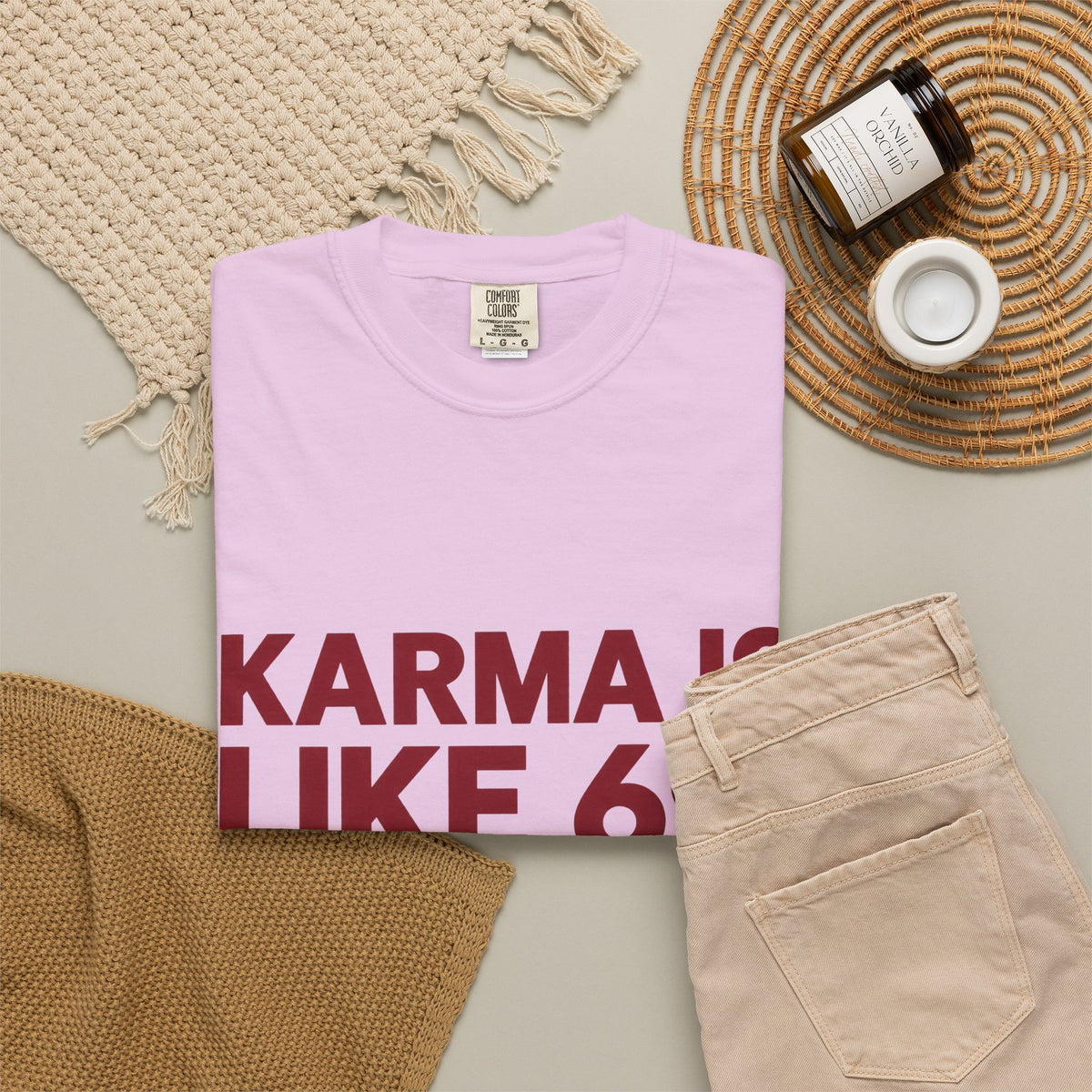 Karma Is Like 69 Tee — Funny Graphic Cotton T-Shirt