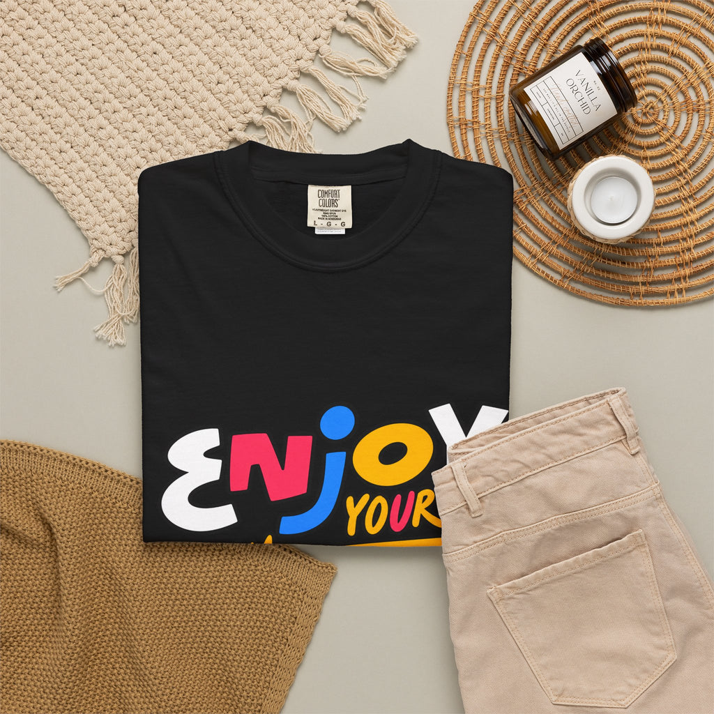 Enjoy Your Life Graphic T-Shirt
