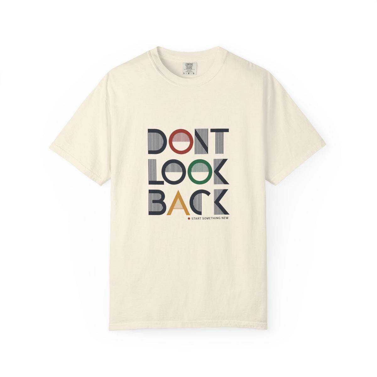 Don't Look Back T-Shirt — Retro Motivational Graphic Tee