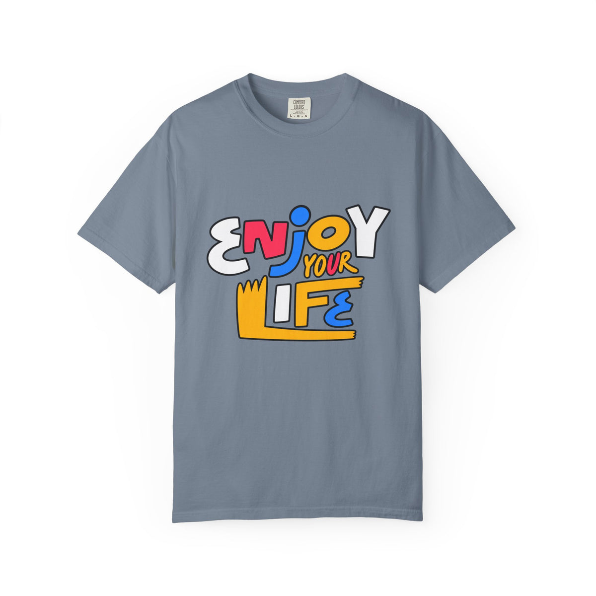 Enjoy Your Life Graphic T-Shirt