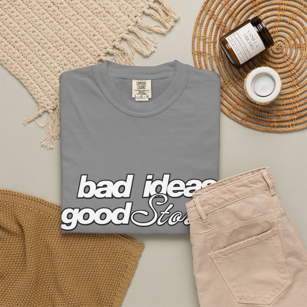 T-Shirt — “bad ideas good stories” Retro Script Tee