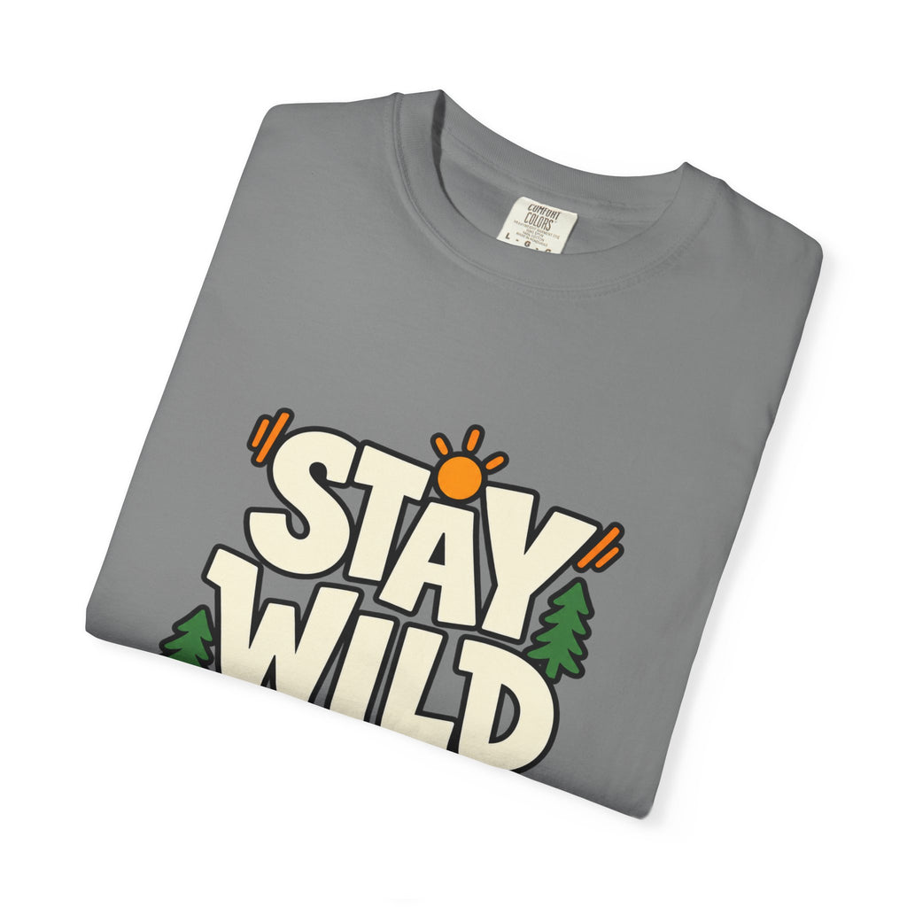 Stay Wild Every Day T-Shirt — Outdoor Adventure Graphic Tee