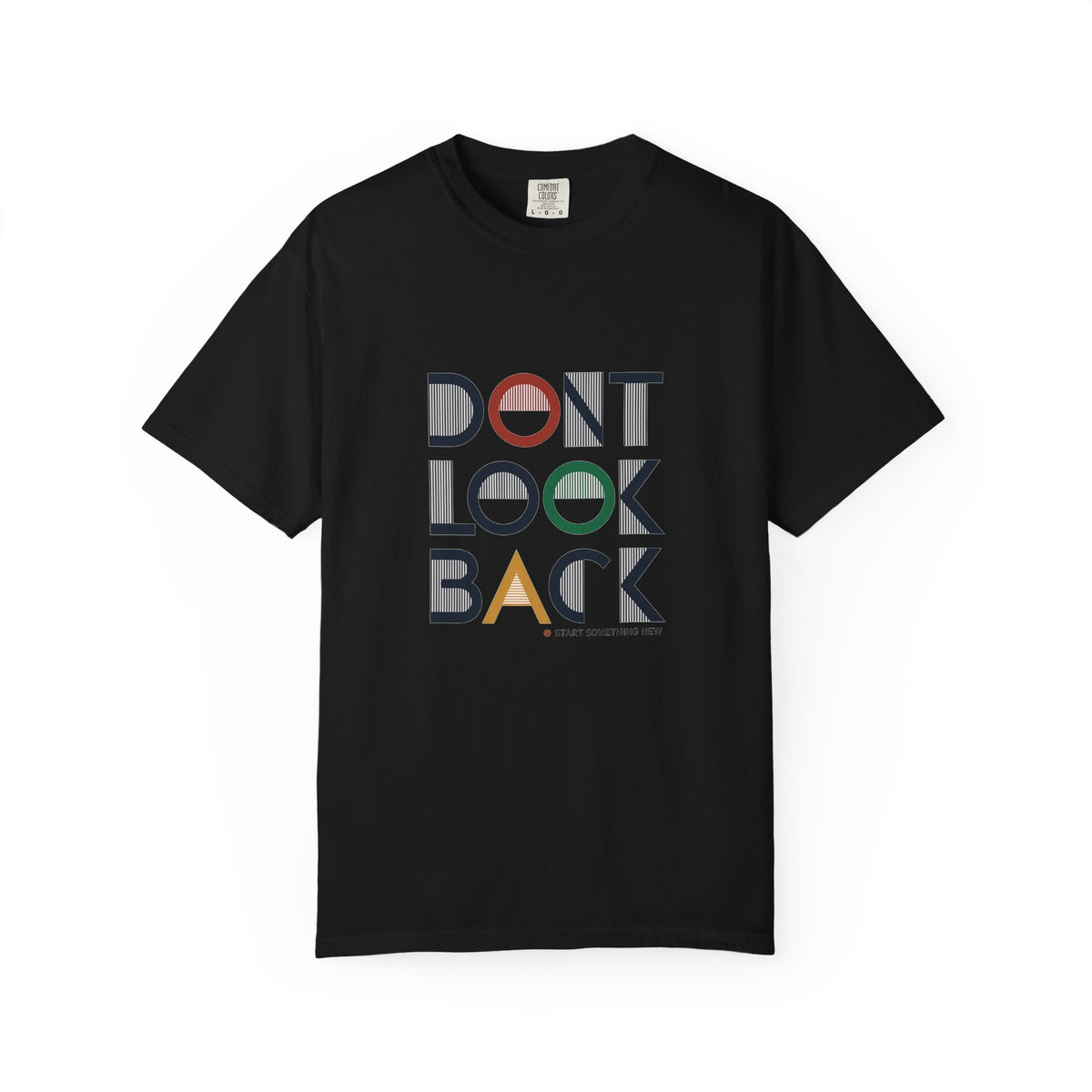 Don't Look Back T-Shirt — Retro Motivational Graphic Tee