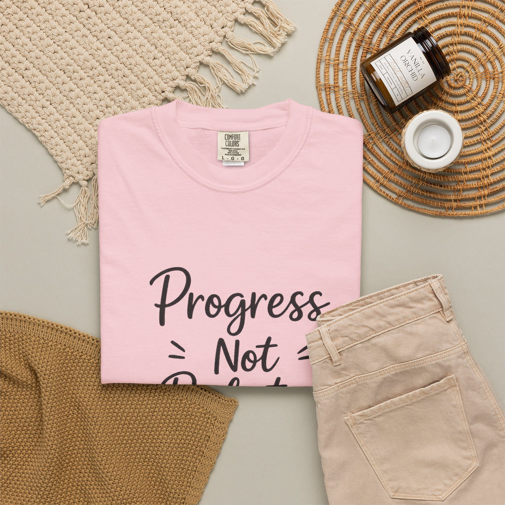 T-Shirt — "Progress Not Perfection" Inspirational Graphic Tee
