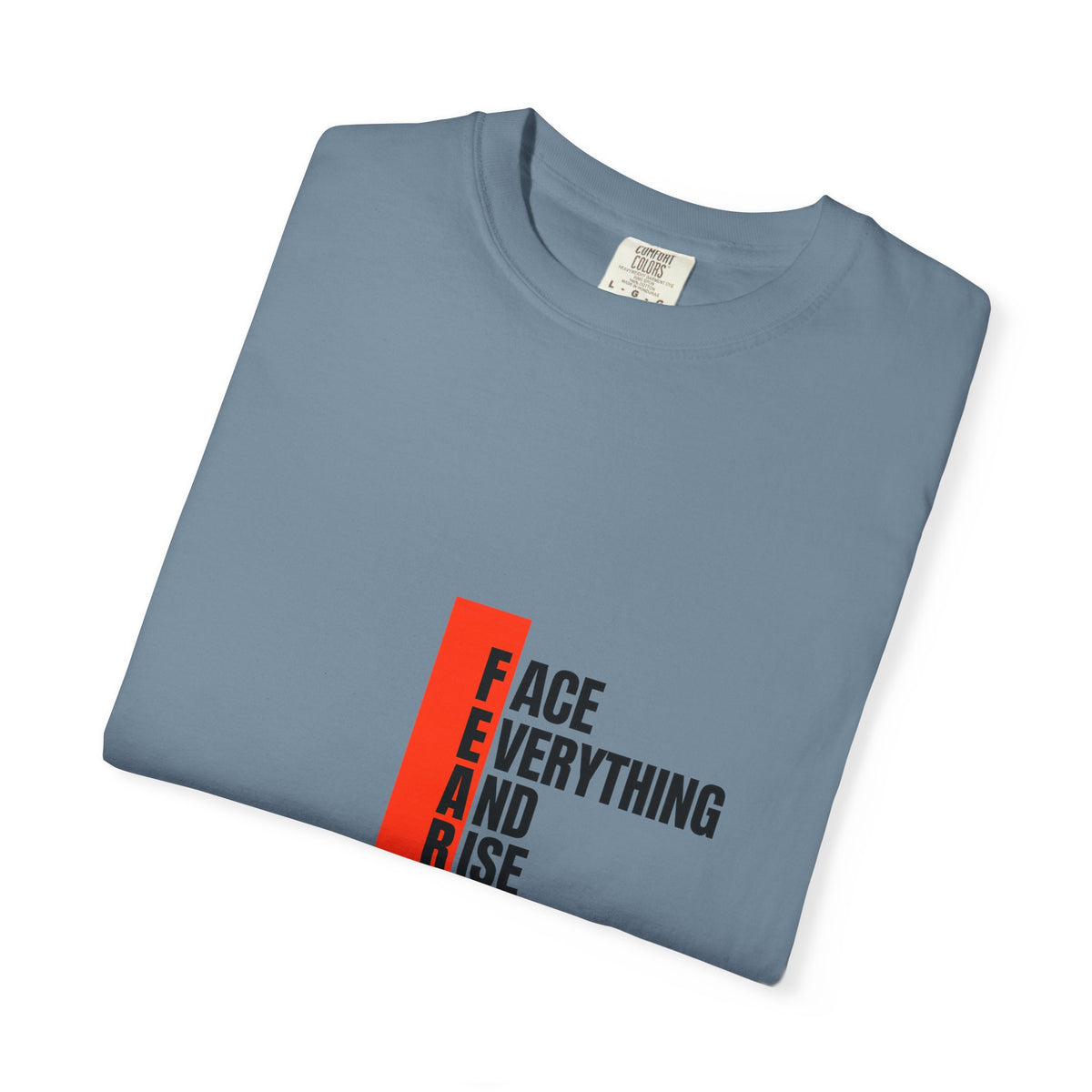 Motivational T-Shirt — "FEAR: Face Everything And Rise" Bold Red Accent