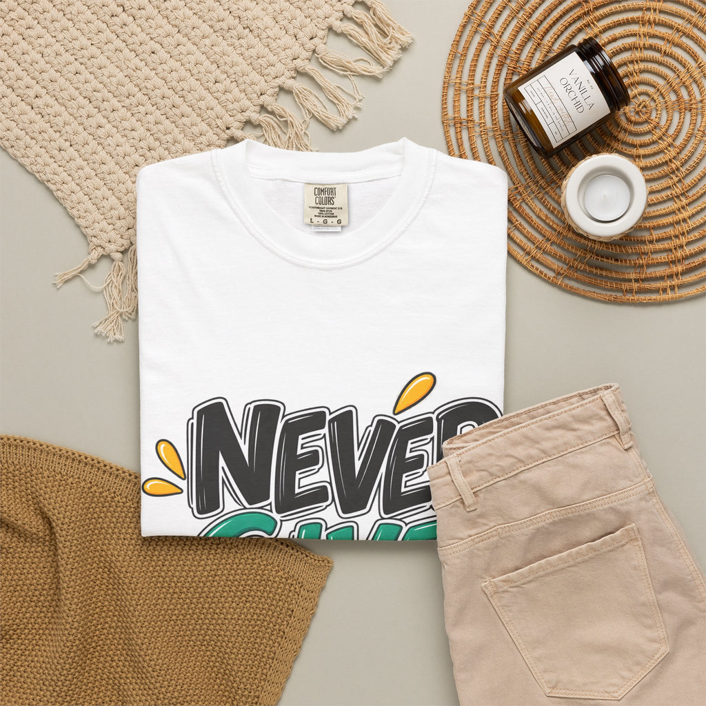Never Give Up T-Shirt — Motivational Graphic Tee