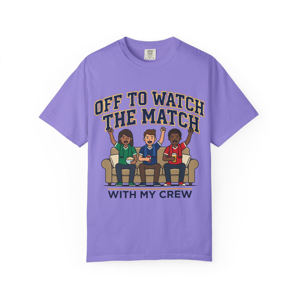 Off to Watch the Match T-Shirt — 'With My Crew' Sports Fan Tee