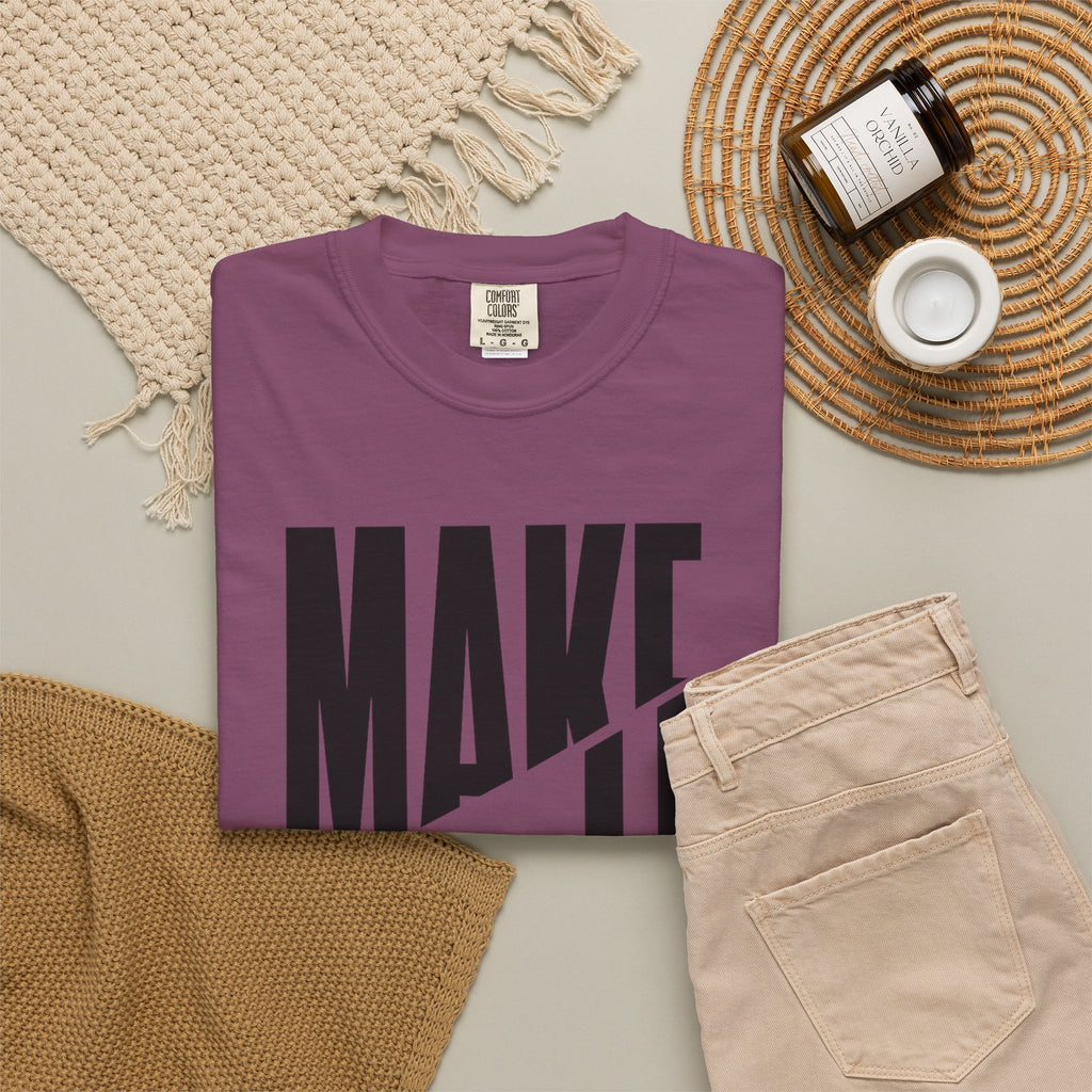 Make It Count T-Shirt — Motivational Graphic Tee