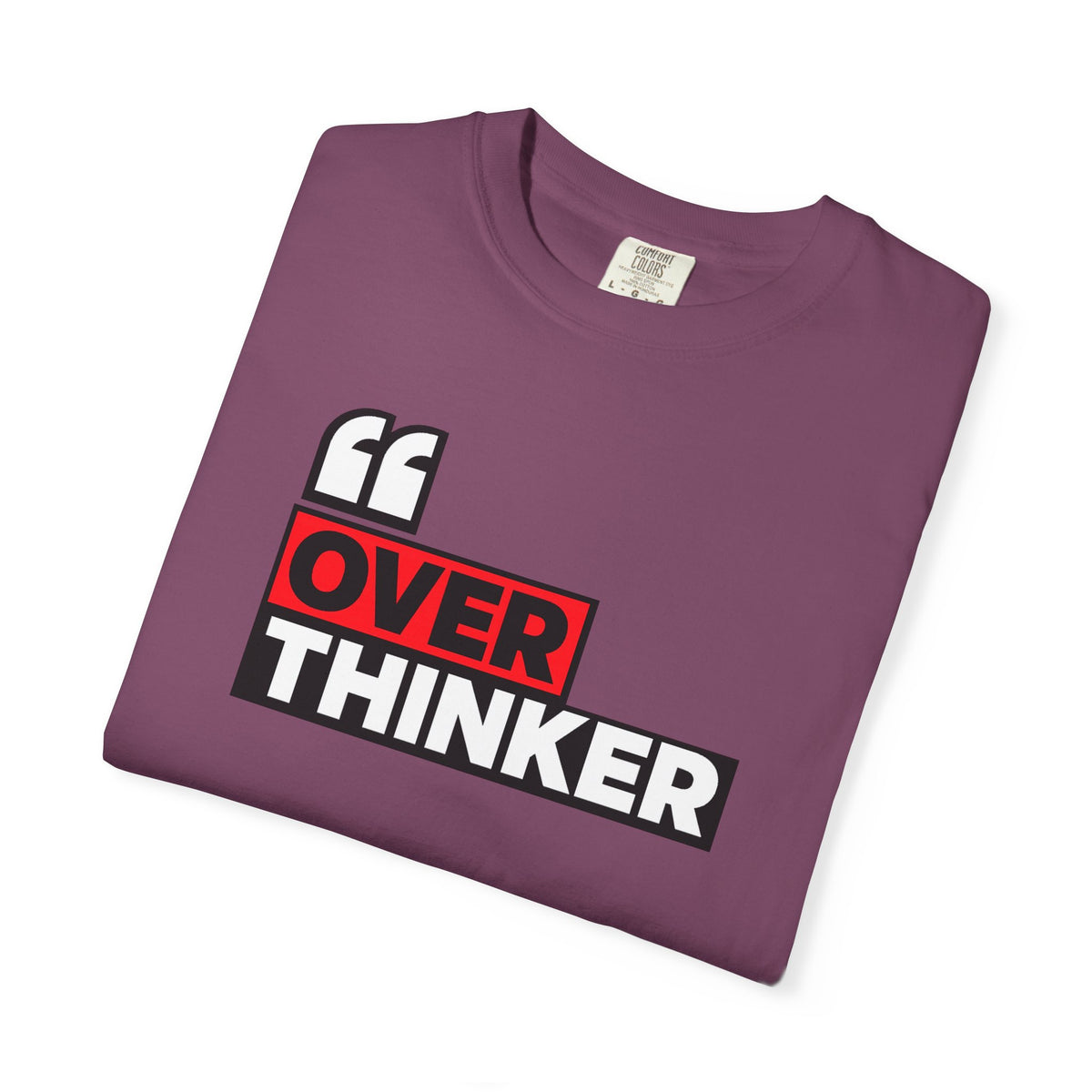 Overthinker Graphic T-Shirt — Bold Red & Black Text Tee