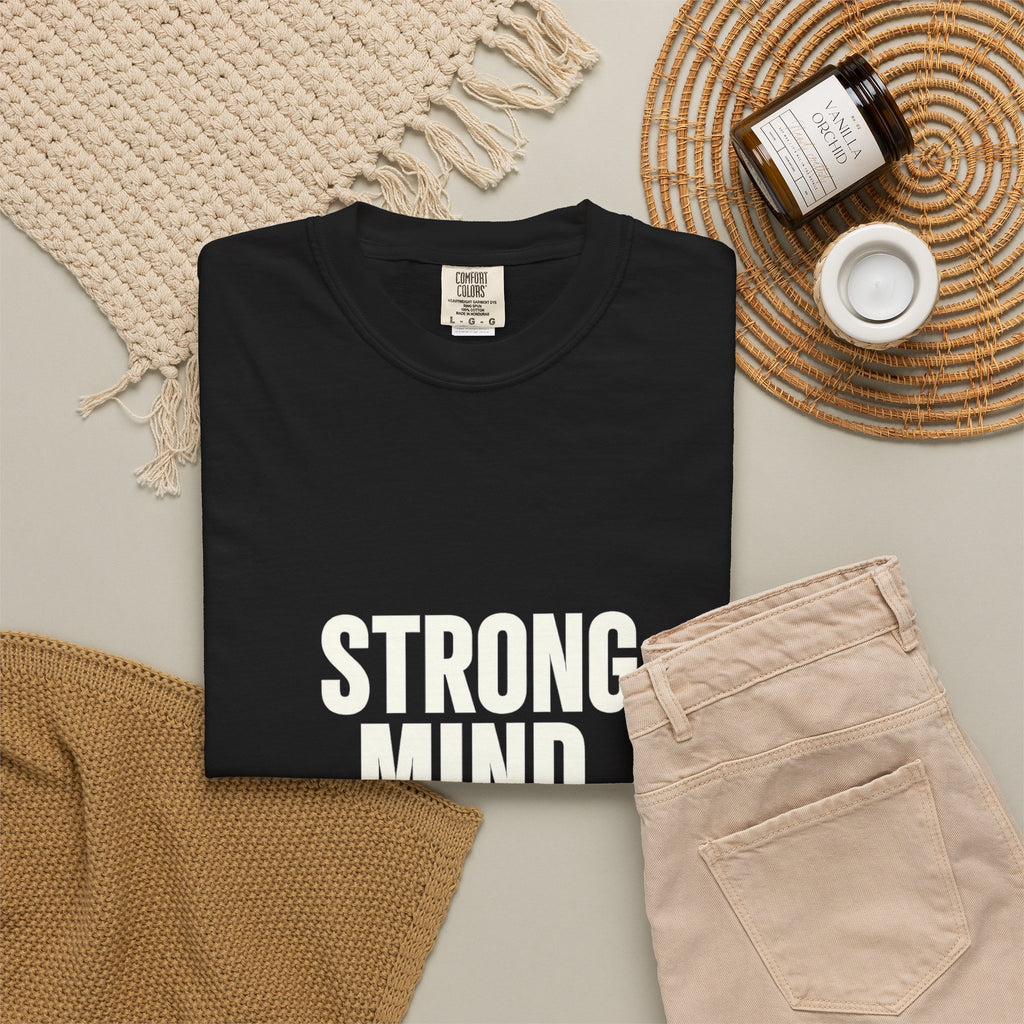 Strong Mind Strong Life Tee — Motivational Graphic T-Shirt