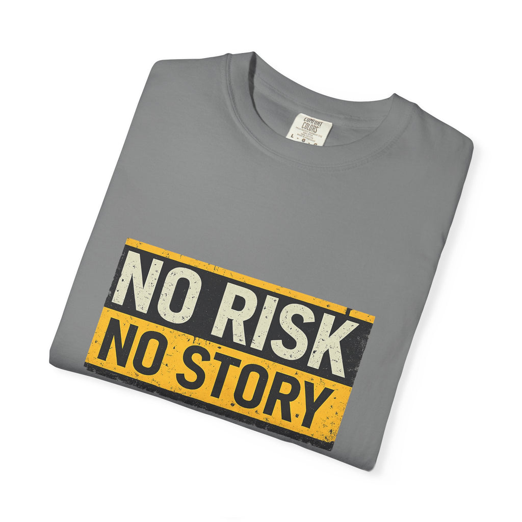 No Risk No Story T-Shirt