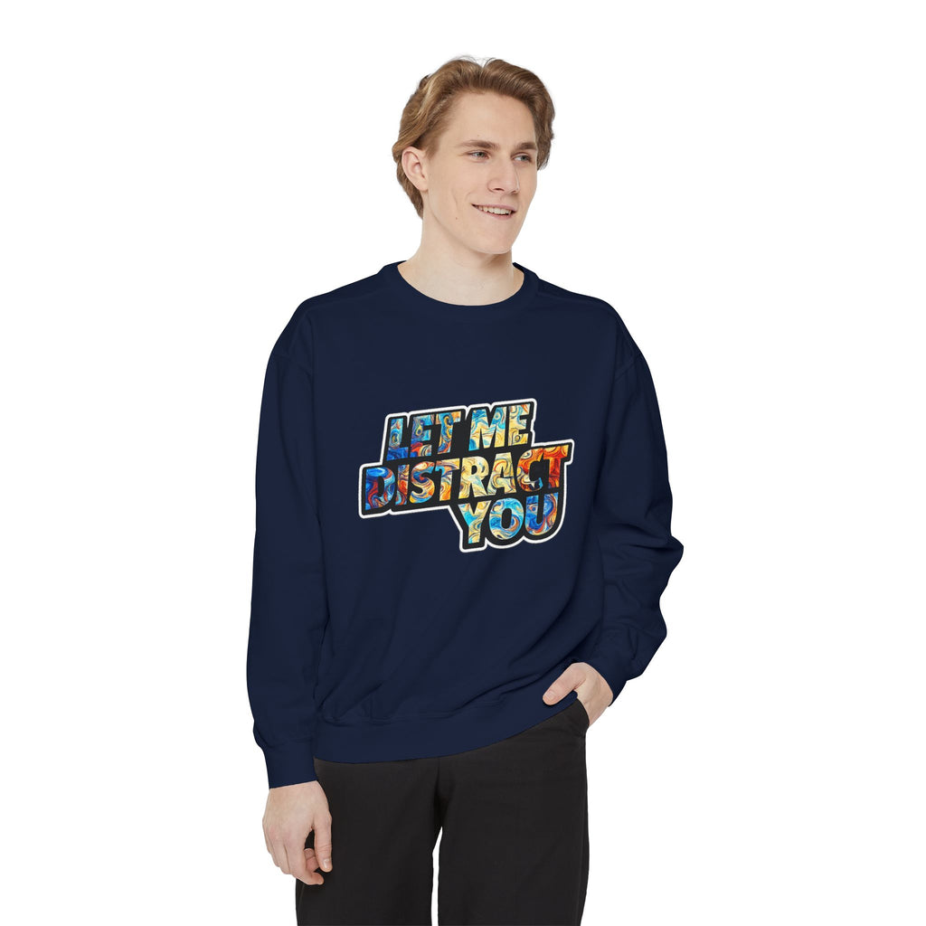 Let Me Distract You Sweatshirt — Colorful Retro Graphic Crewneck