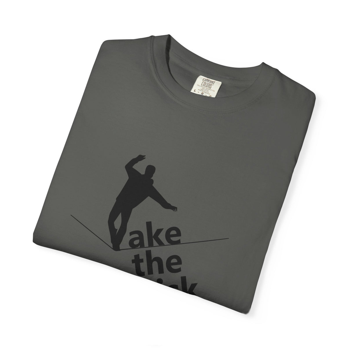 Take the Risk T-Shirt — Tightrope Silhouette Motivational Tee