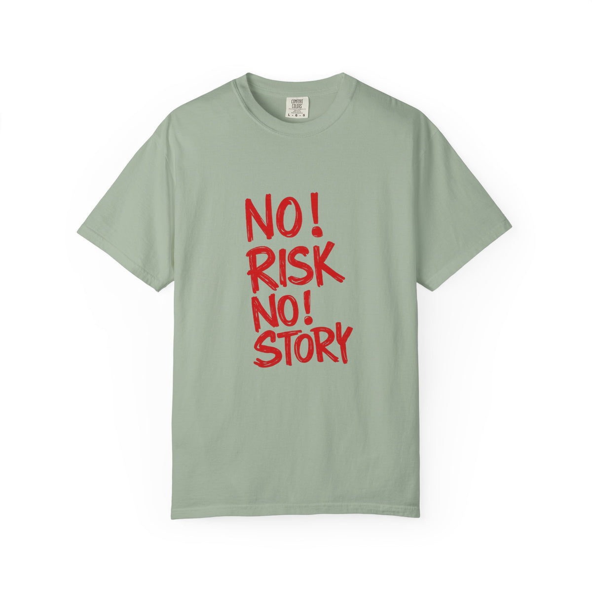 No Risk No Story T-Shirt — Motivational Graphic Tee