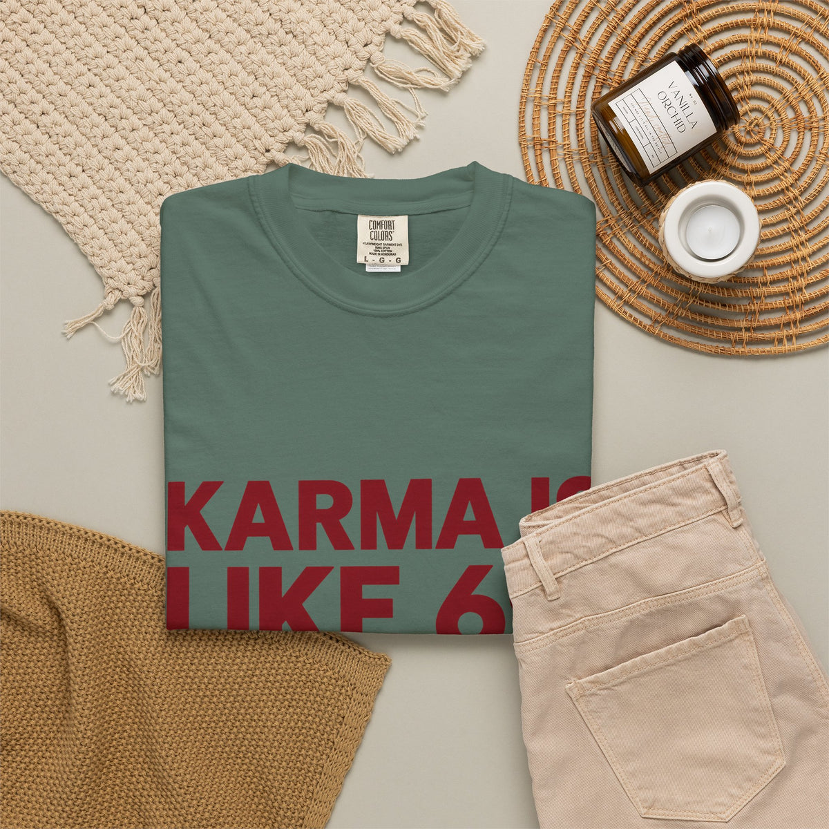 Karma Is Like 69 Tee — Funny Graphic Cotton T-Shirt