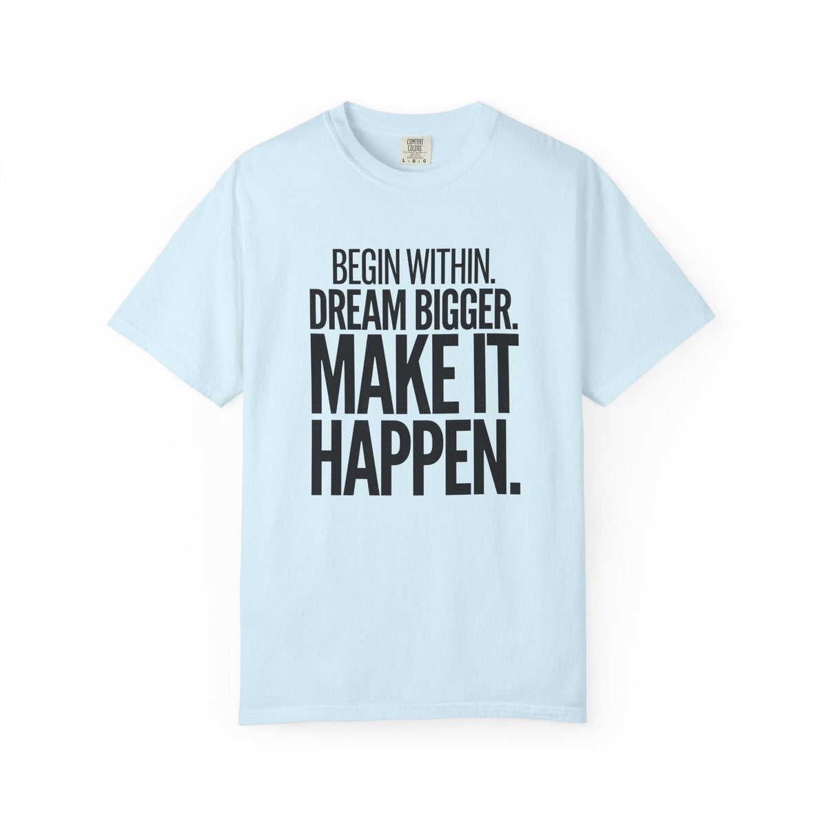 Make It Happen Motivational T-Shirt