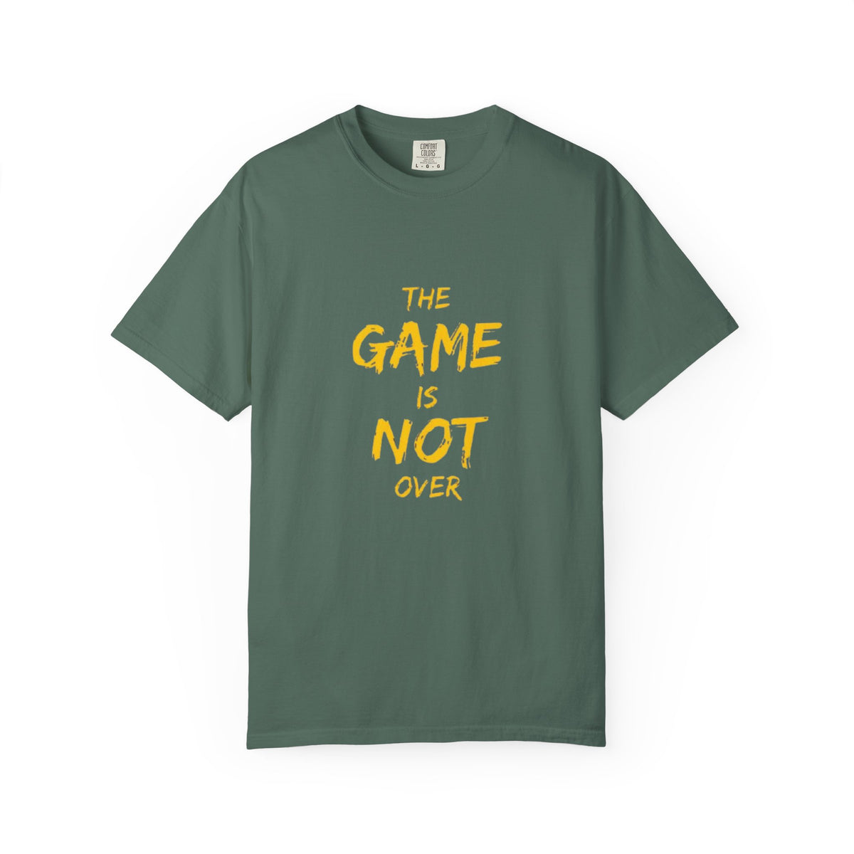 T-Shirt — “The Game Is Not Over” Motivational Graphic Tee