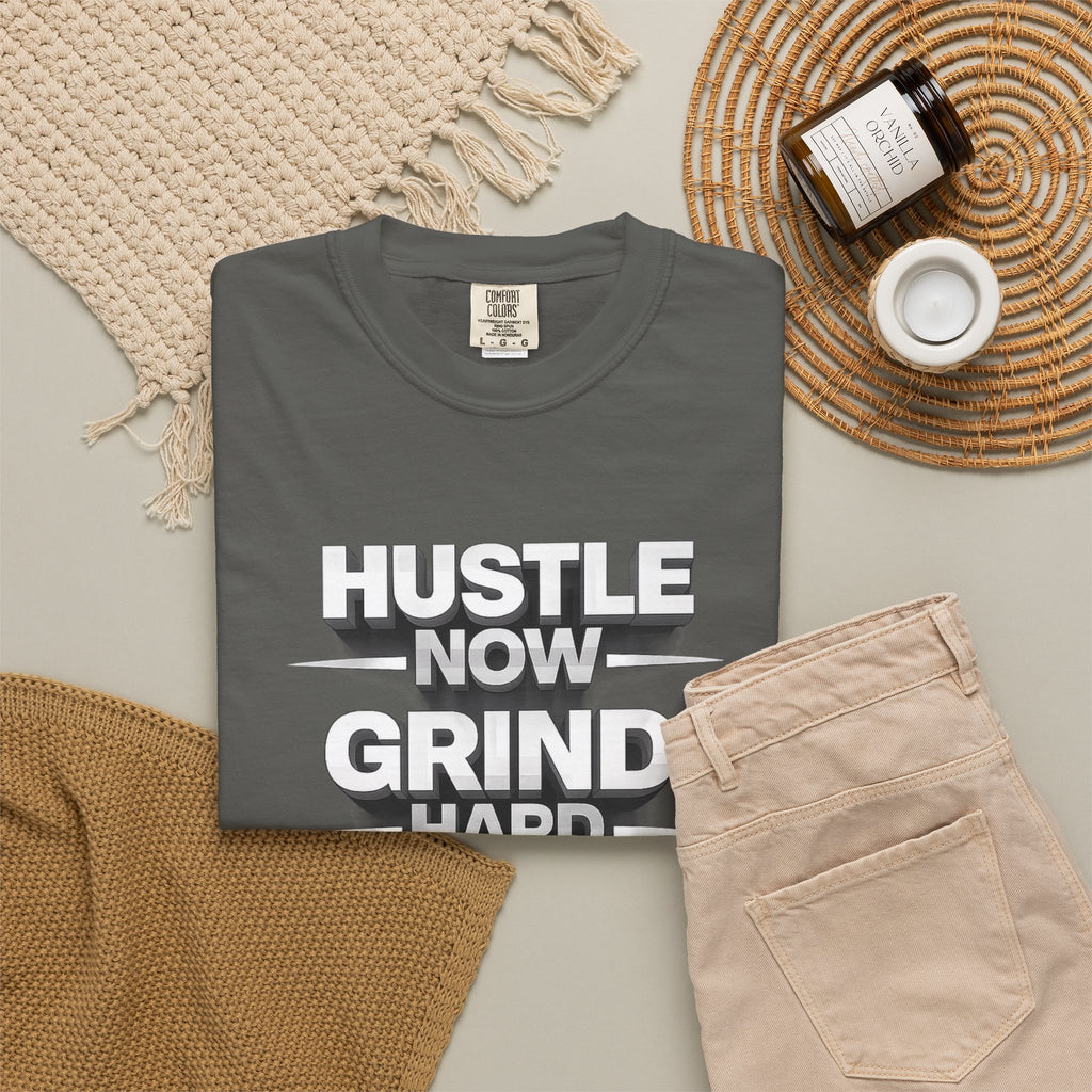Motivational Hustle T‑Shirt — “Hustle Now, Grind Hard, Succeed Later”