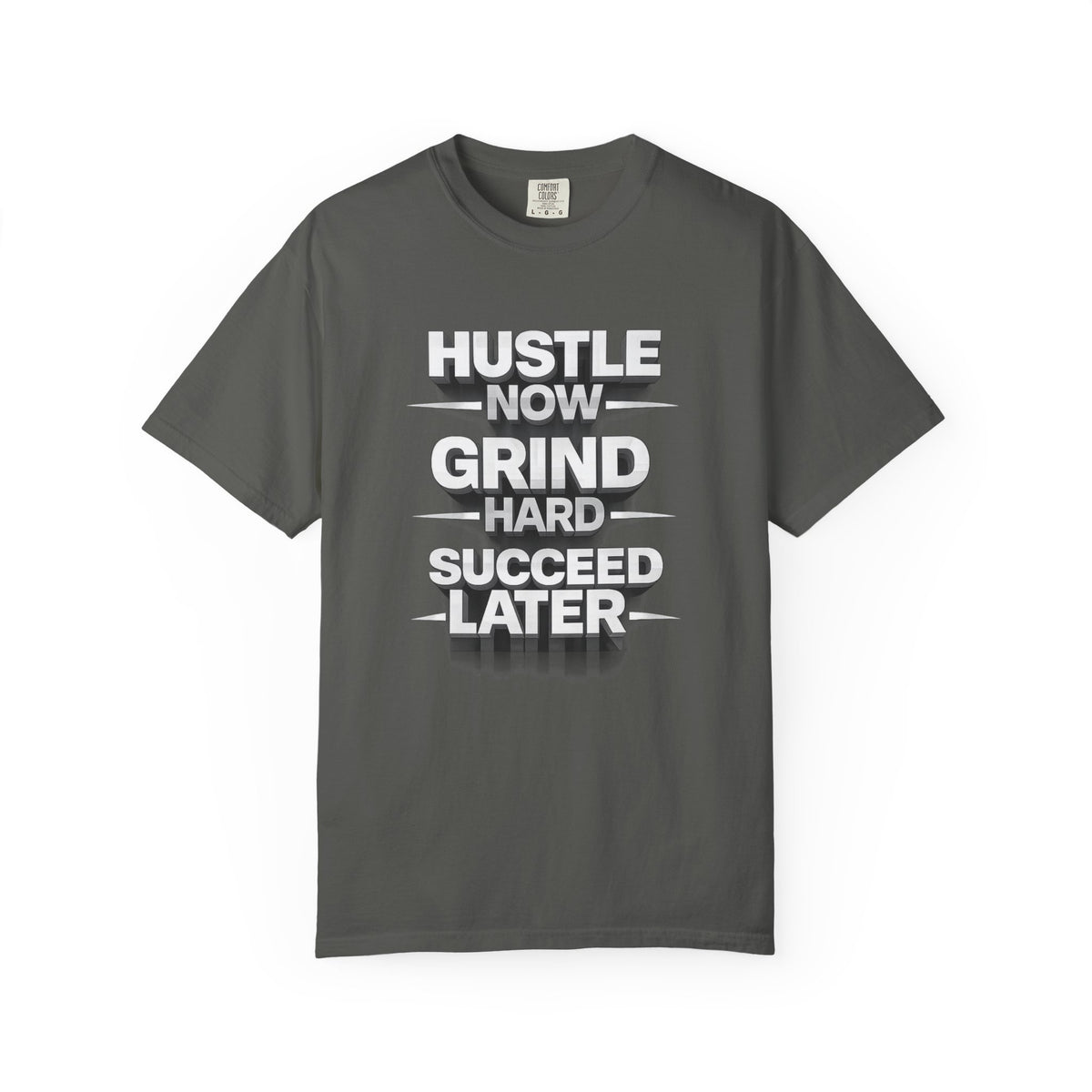 Motivational Hustle T‑Shirt — “Hustle Now, Grind Hard, Succeed Later”