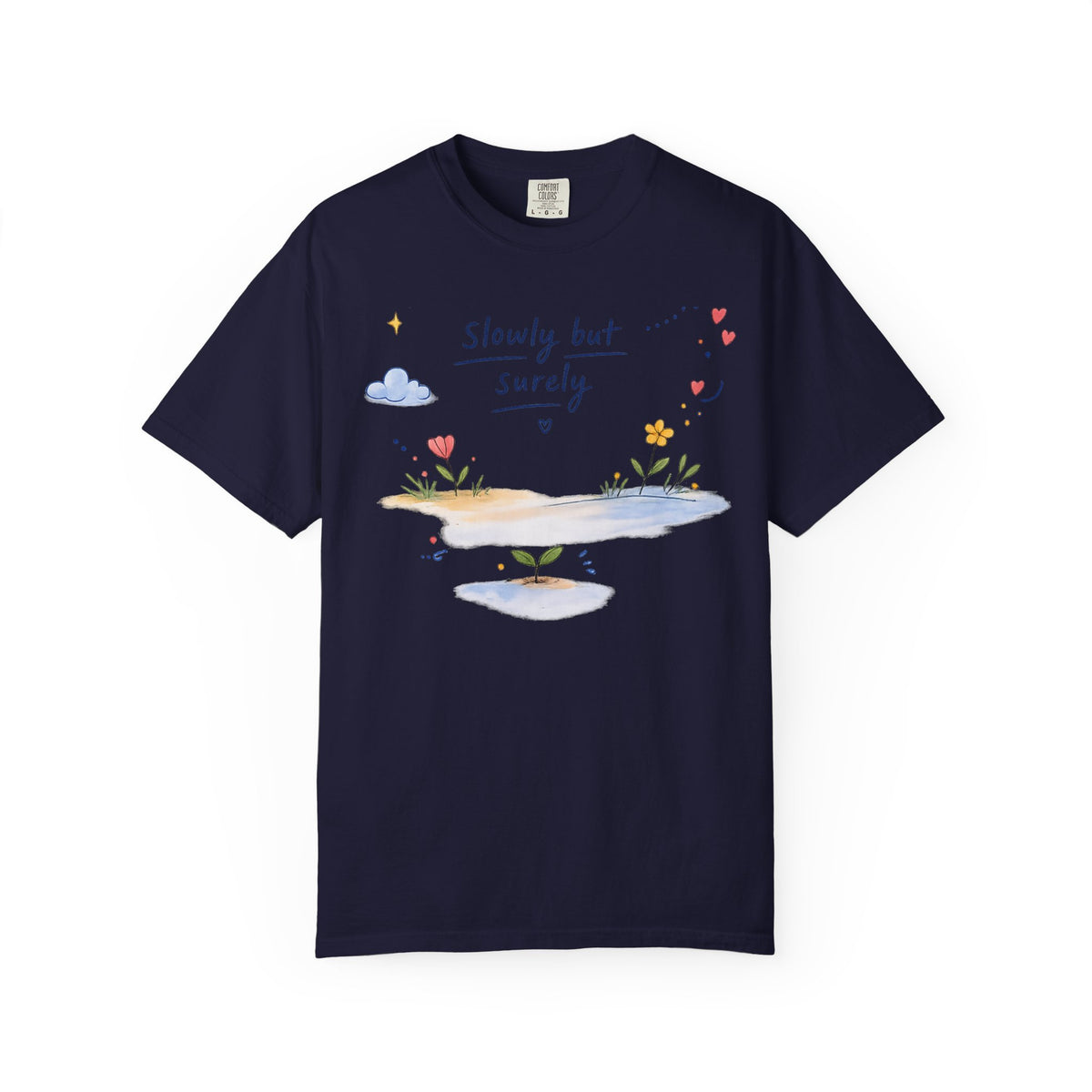 T-Shirt — "Slowly but Surely" Cute Doodle Graphic Tee