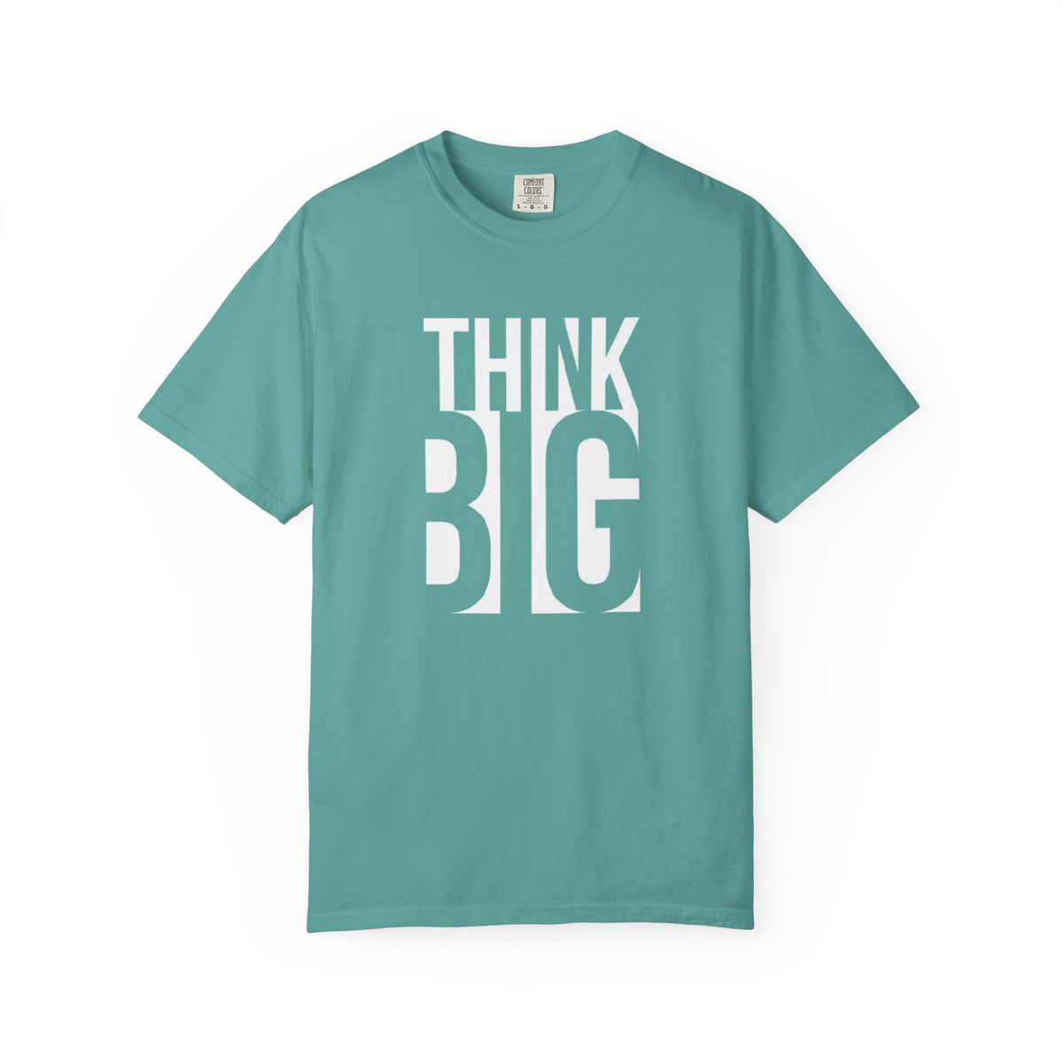 Think Big Graphic T-Shirt — Motivational Typography Tee