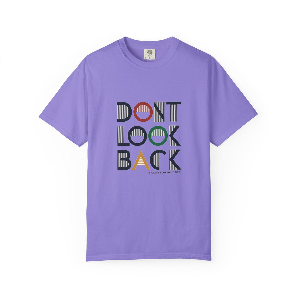 Don't Look Back T-Shirt — Retro Motivational Graphic Tee