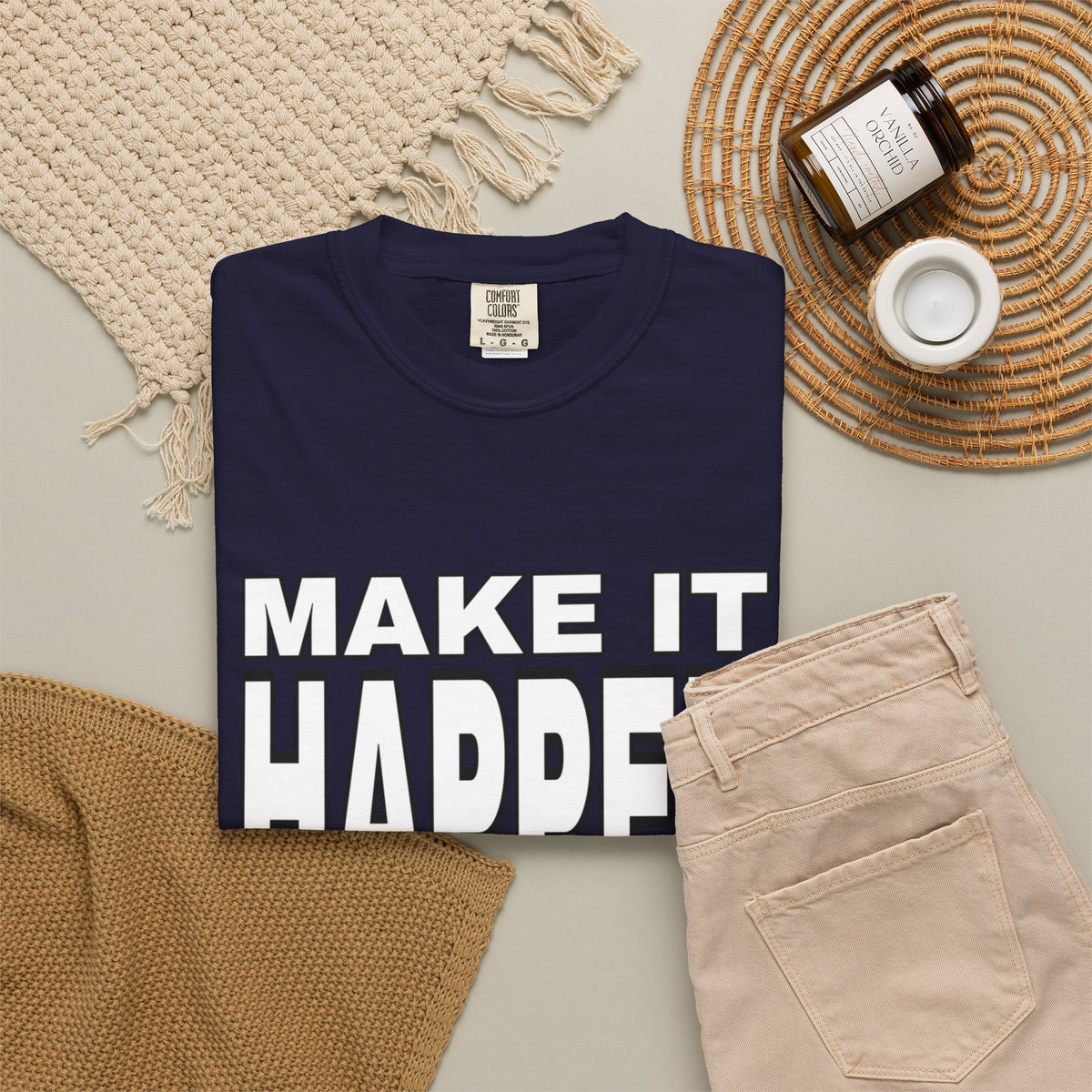 Make It Happen T-Shirt – Motivational Graphic Tee