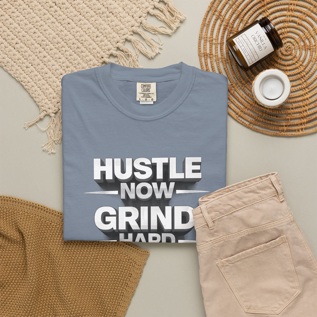 Motivational Hustle T‑Shirt — “Hustle Now, Grind Hard, Succeed Later”