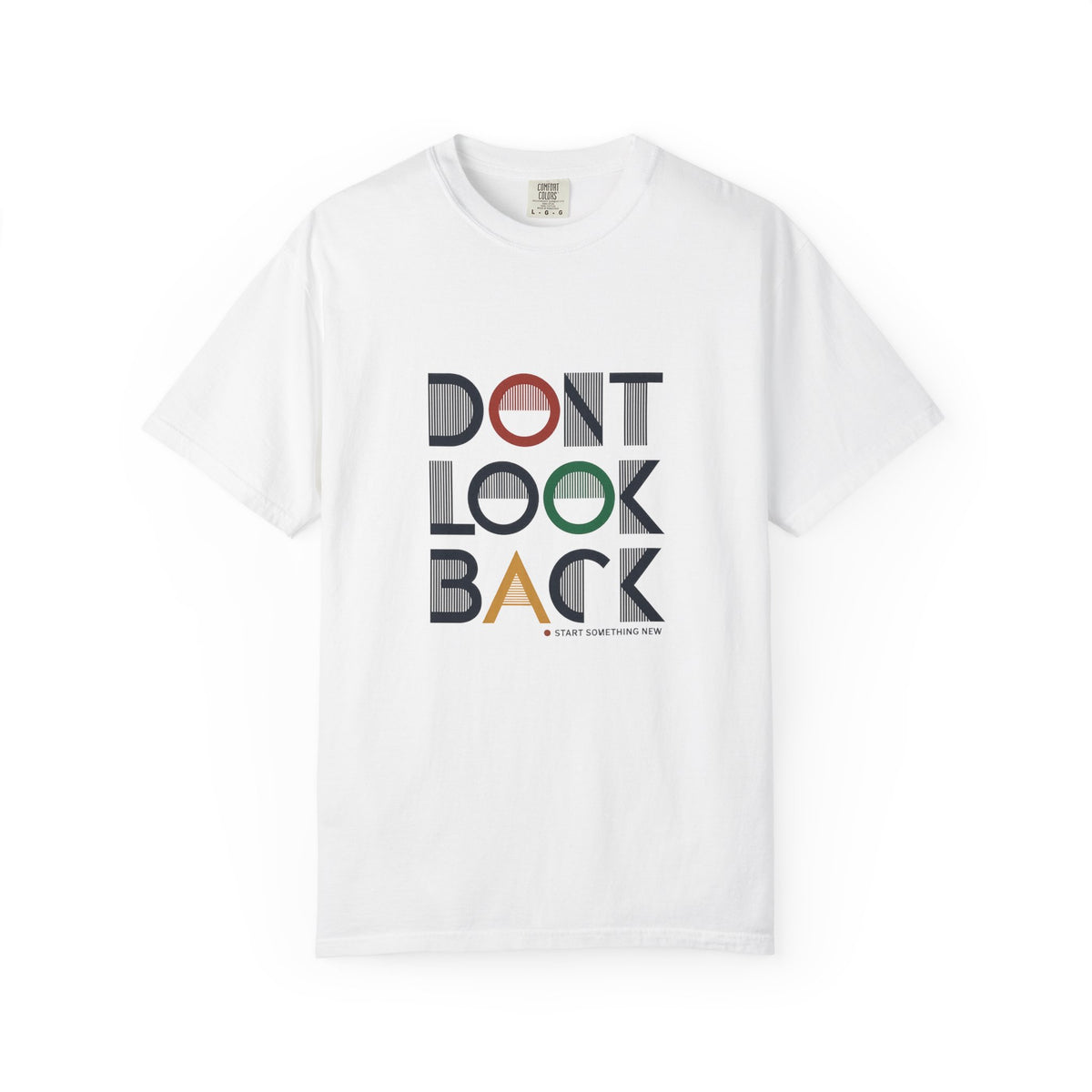 Don't Look Back T-Shirt — Retro Motivational Graphic Tee