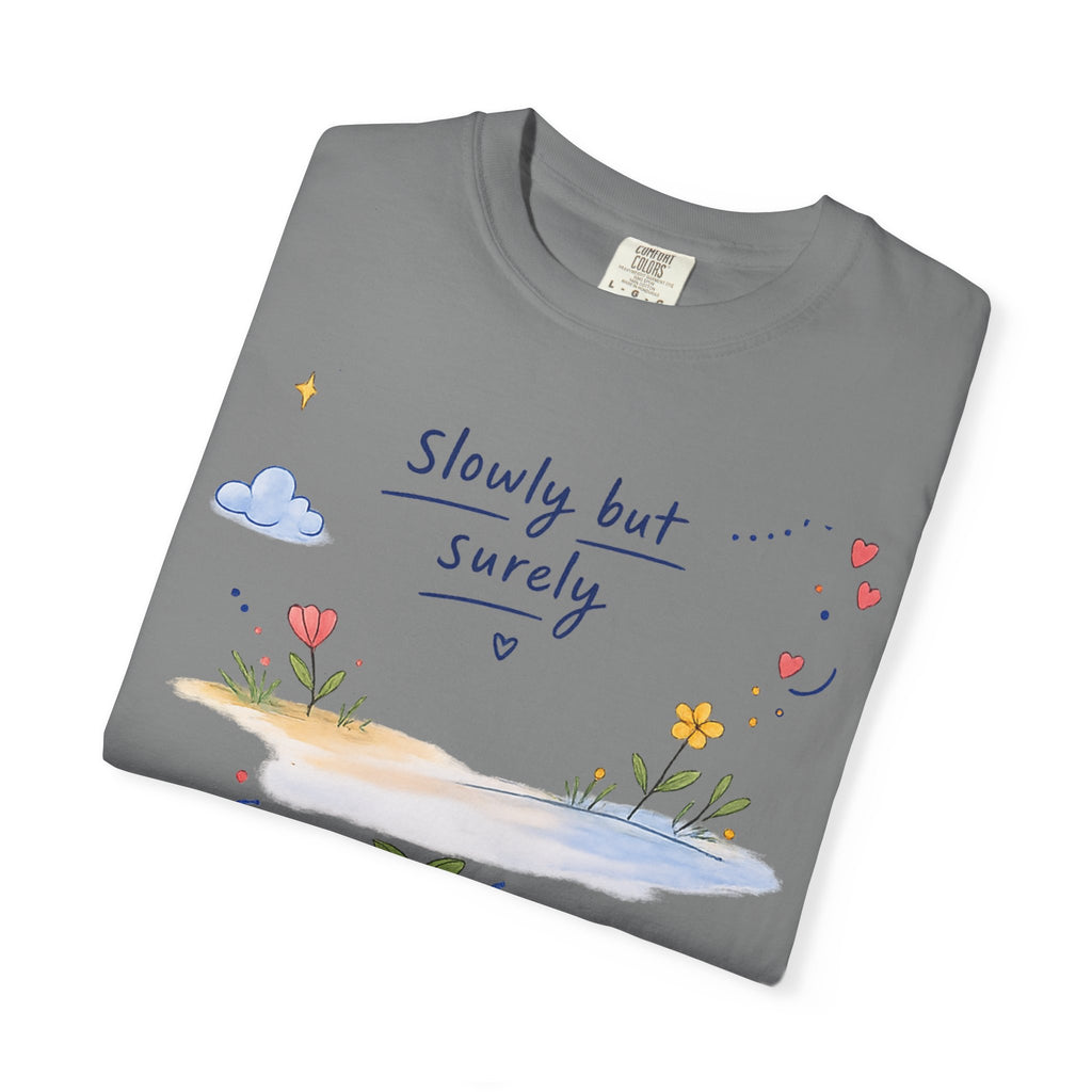 T-Shirt — "Slowly but Surely" Cute Doodle Graphic Tee