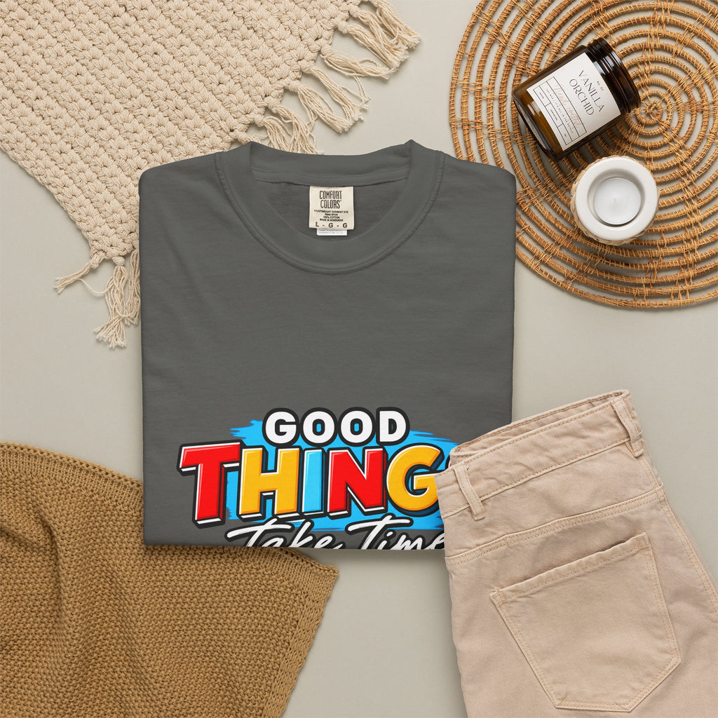 T-Shirt — "Good Things Take Time" Retro Graphic Tee