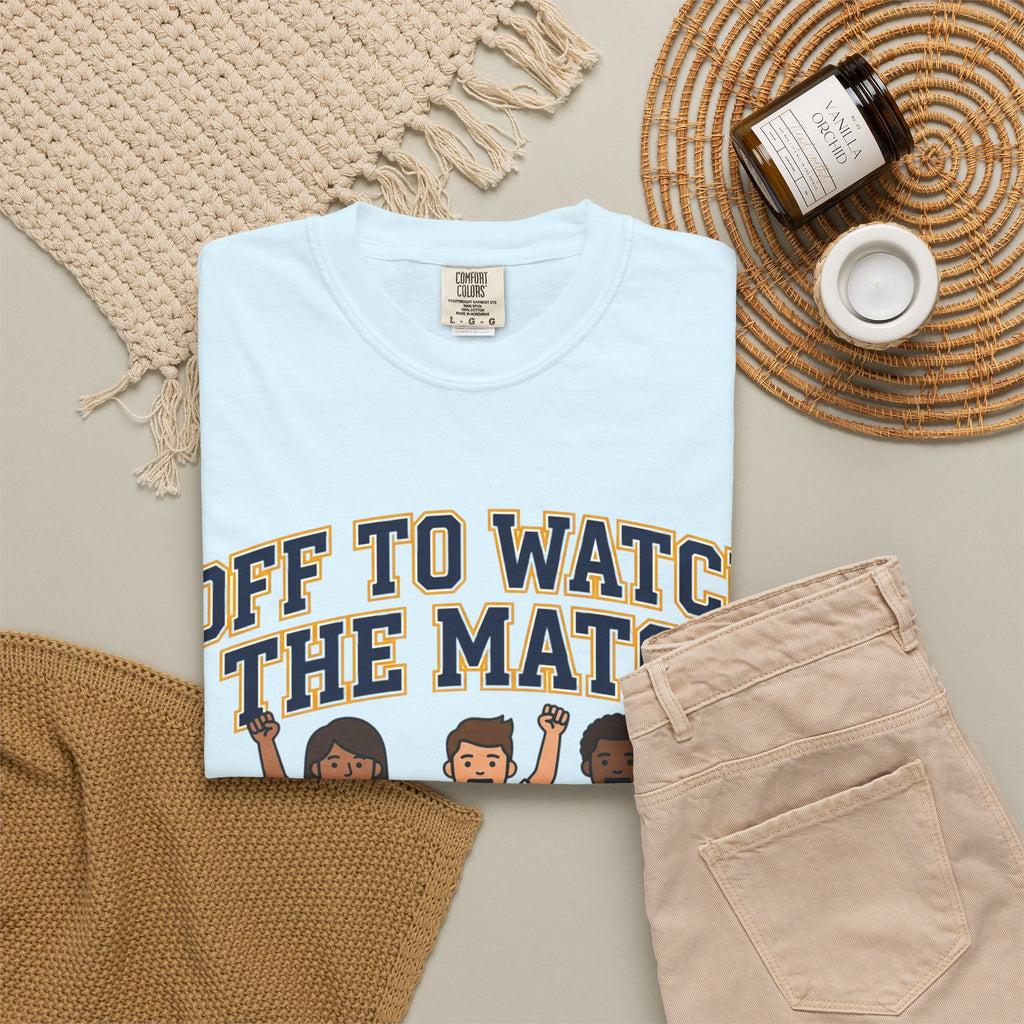 Off to Watch the Match T-Shirt — 'With My Crew' Sports Fan Tee