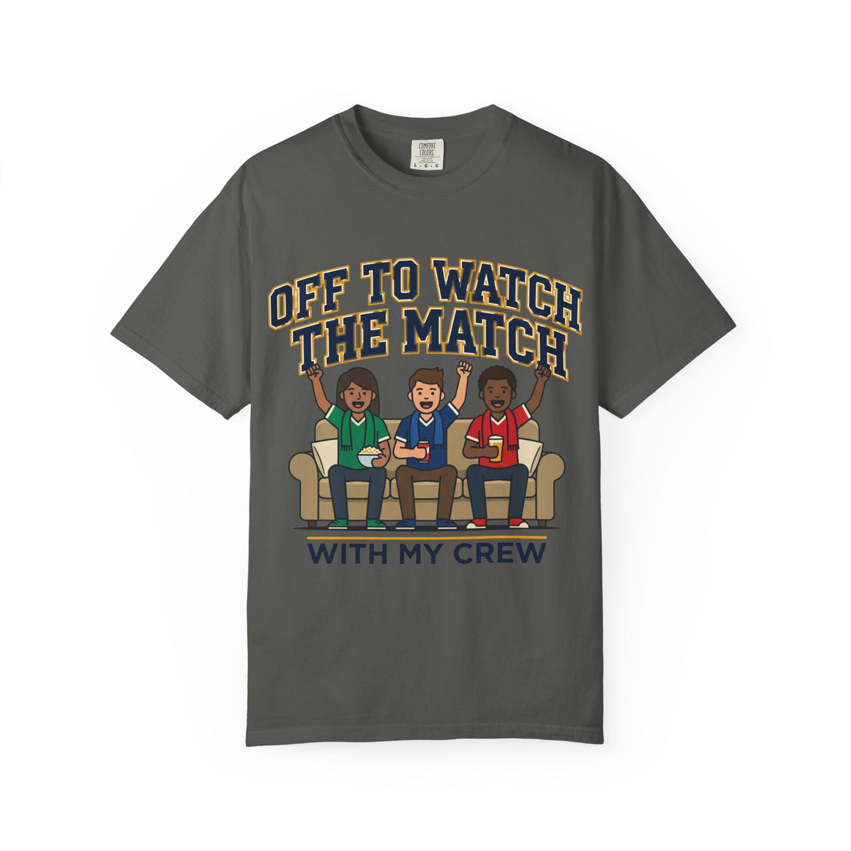 Off to Watch the Match T-Shirt — 'With My Crew' Sports Fan Tee
