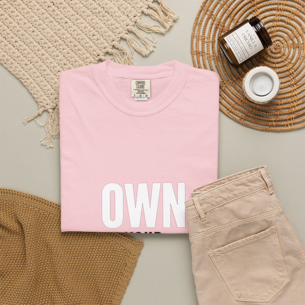 Own Your Time T-Shirt — Motivational Graphic Tee