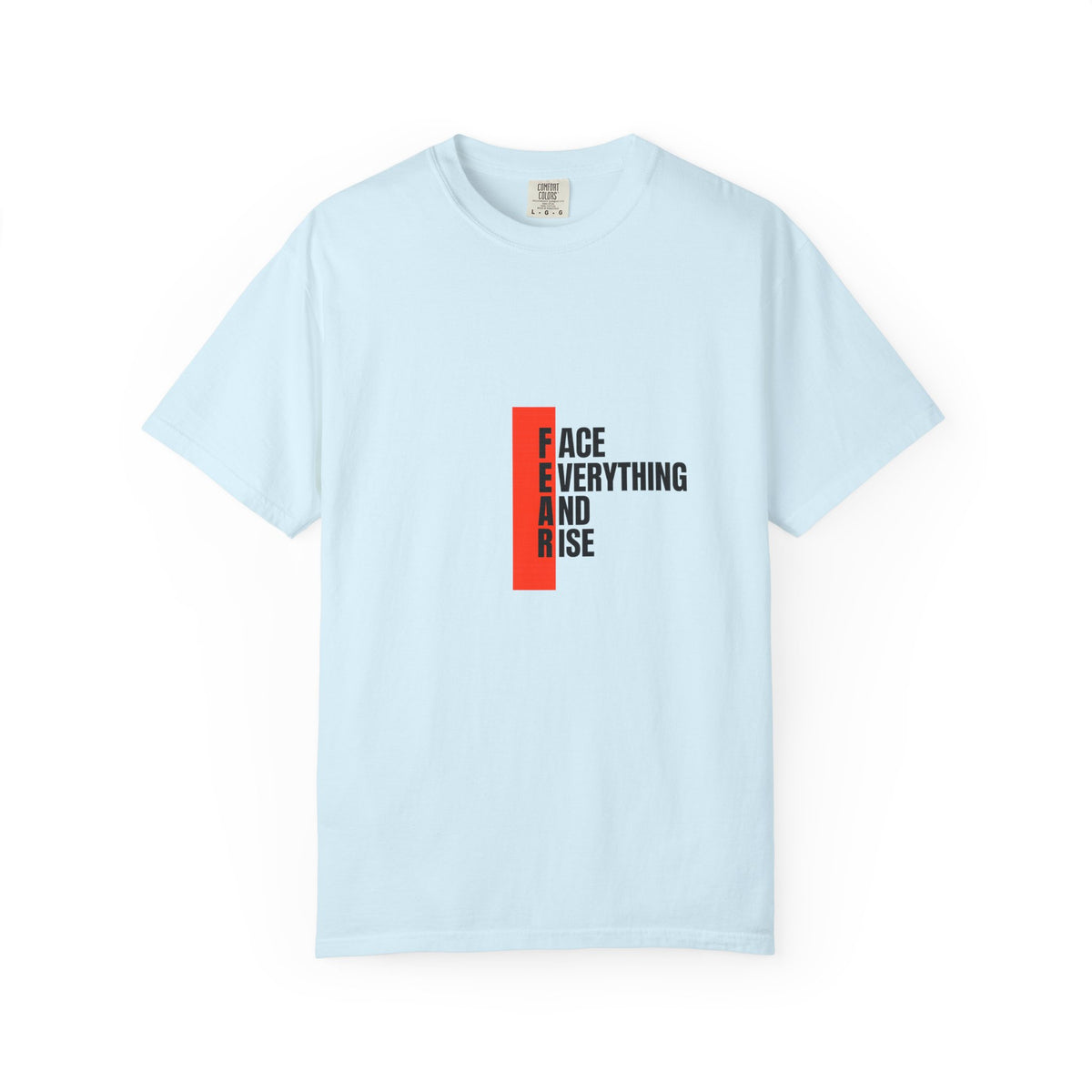 Motivational T-Shirt — "FEAR: Face Everything And Rise" Bold Red Accent