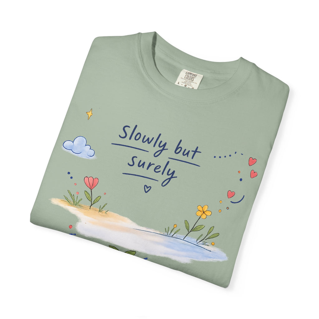 T-Shirt — "Slowly but Surely" Cute Doodle Graphic Tee