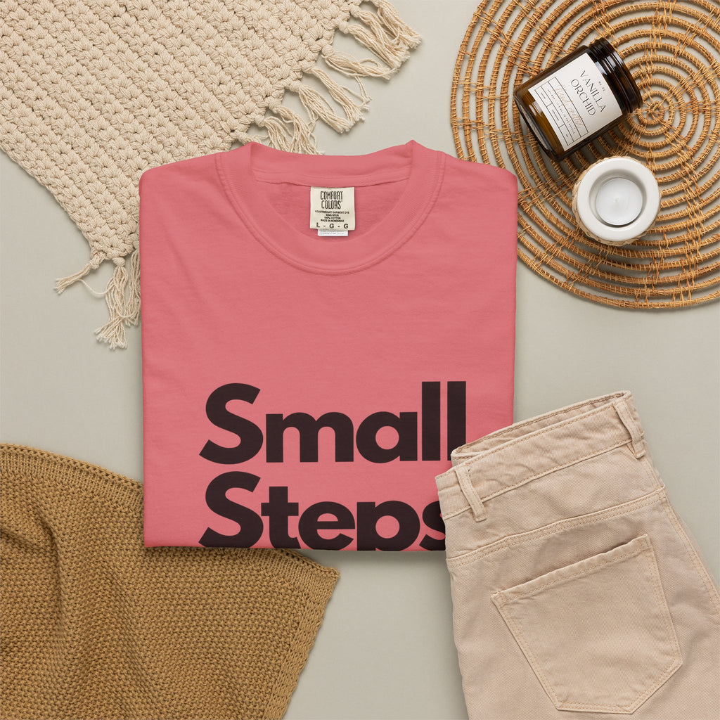 Motivational Tee — “Small Steps Every Day.” Inspirational Casual T-Shirt