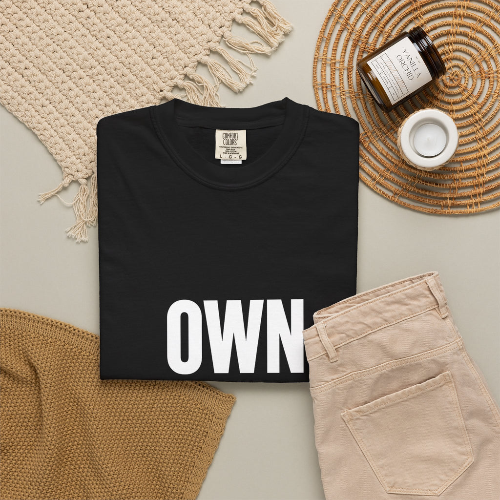 Own Your Time T-Shirt — Motivational Graphic Tee
