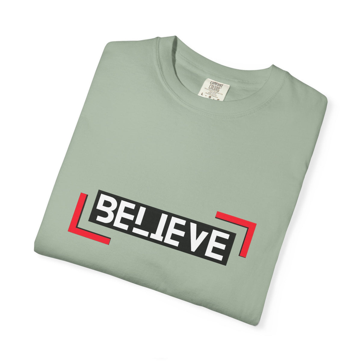 Believe Graphic T-Shirt — Bold Motivational Tee