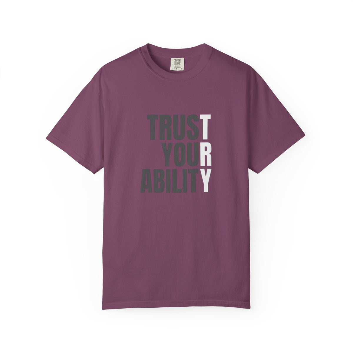 Trust Your Ability T-Shirt — Motivational Graphic Tee