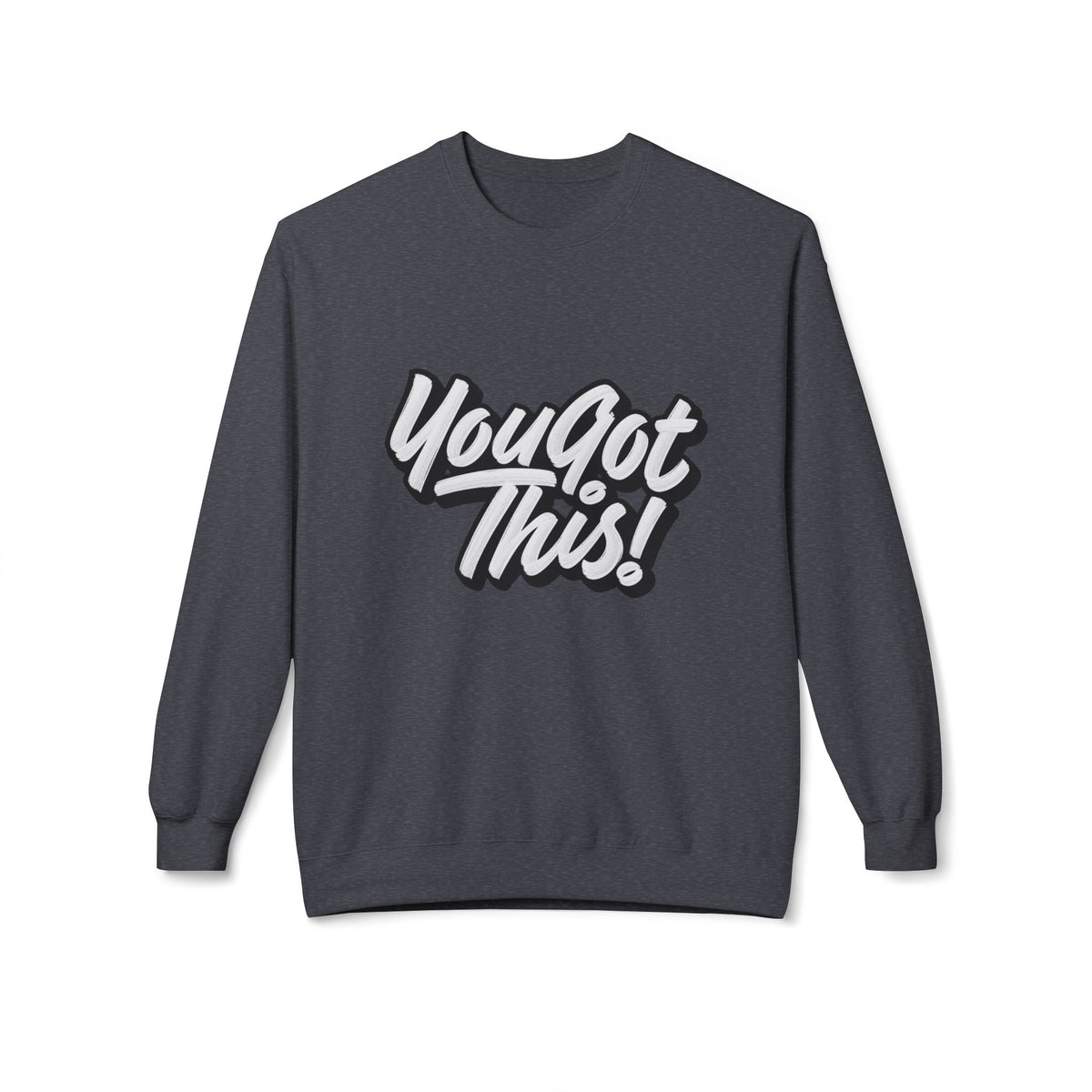 You Got This! Crewneck Sweatshirt