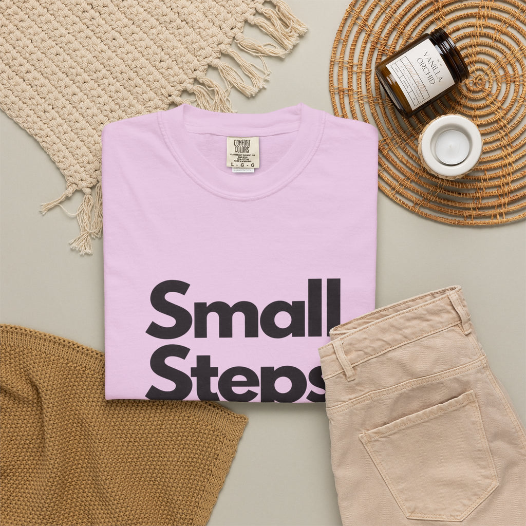 Motivational Tee — “Small Steps Every Day.” Inspirational Casual T-Shirt
