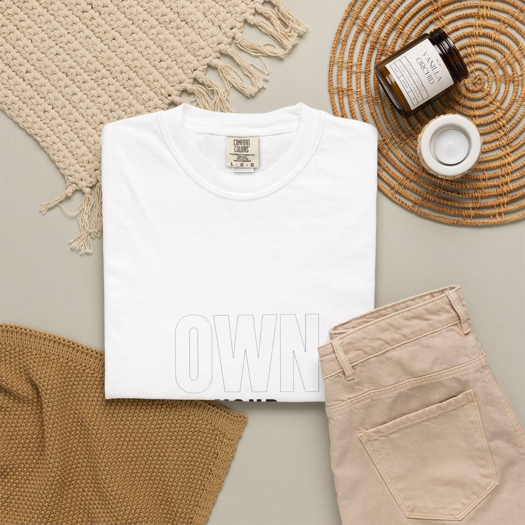 Own Your Time T-Shirt — Motivational Graphic Tee