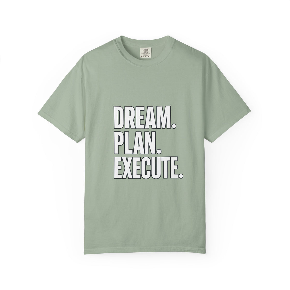 Dream. Plan. Execute. T-Shirt — Motivational Graphic Tee