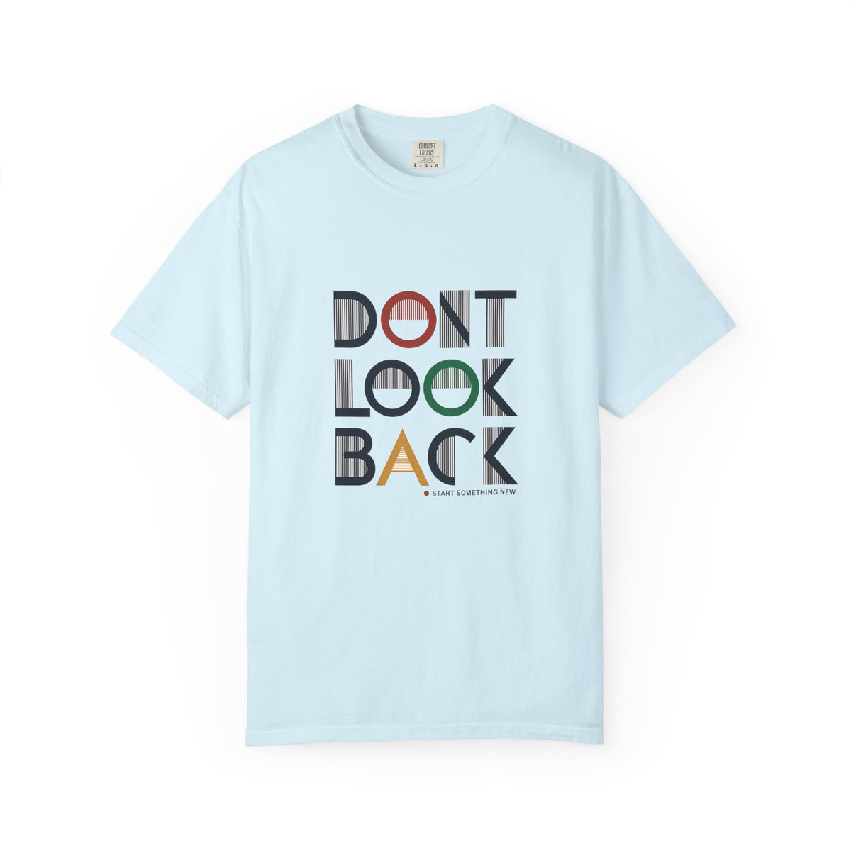 Don't Look Back T-Shirt — Retro Motivational Graphic Tee