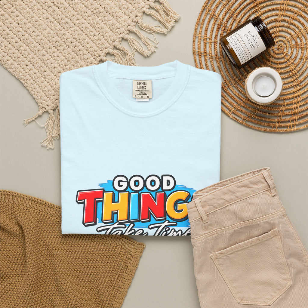T-Shirt — "Good Things Take Time" Retro Graphic Tee
