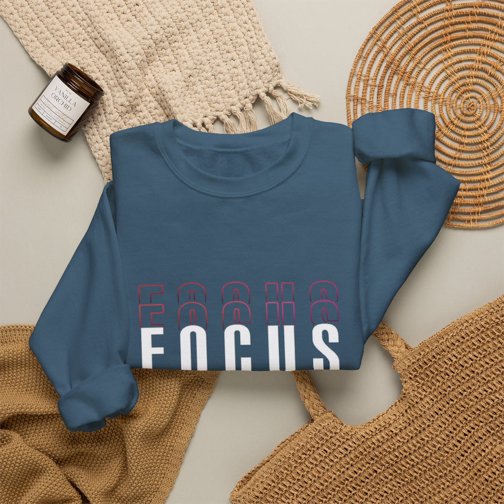 Focus Crewneck Sweatshirt — Motivational Casual Pullover